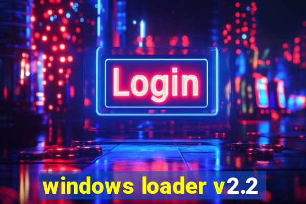 windows loader v2.2